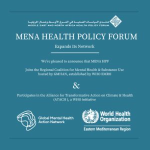 MENA Health Policy Forum Joins the Global Mental Health Action Network and Participates in WHO’s ATACH